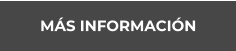 MÁS INFORMACIÓN